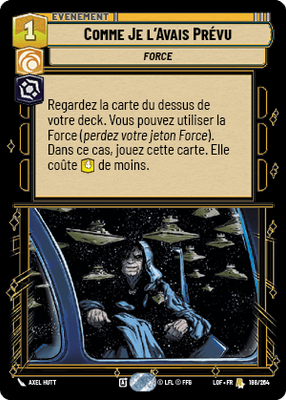 Comme Je l'Avais Prévu - carte Star Wars Unlimited