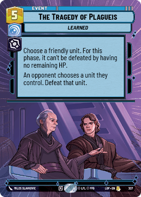 The Tragedy of Plagueis LOF 307