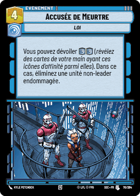 Accusée de Meurtre - carte Star Wars Unlimited