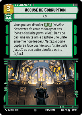 Accusé de Corruption - carte Star Wars Unlimited