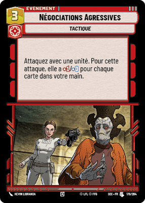 Négociations Agressives - carte Star Wars Unlimited