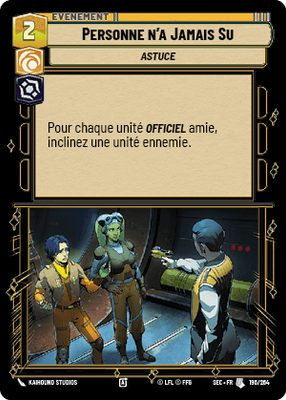 Personne n'a Jamais Su - carte Star Wars Unlimited