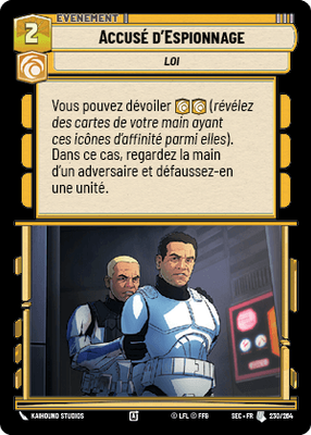Accusé d'Espionnage - carte Star Wars Unlimited