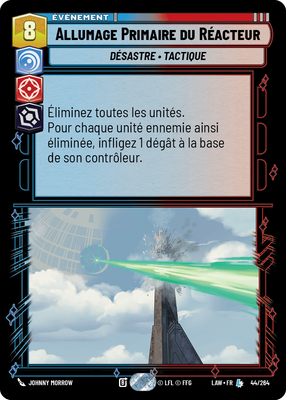 Allumage Primaire du Réacteur - carte Star Wars Unlimited