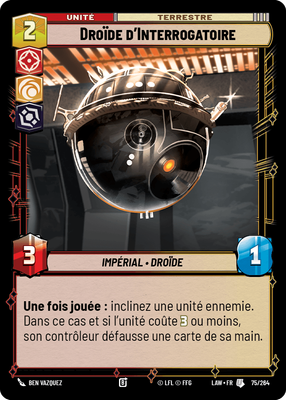 Droïde d'Interrogatoire - carte Star Wars Unlimited