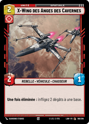 X-Wing des Anges des Cavernes - carte Star Wars Unlimited
