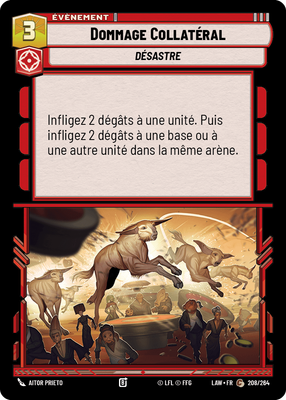 Dommage Collatéral - carte Star Wars Unlimited