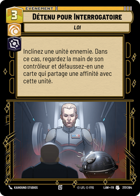 Détenu pour Interrogatoire - carte Star Wars Unlimited