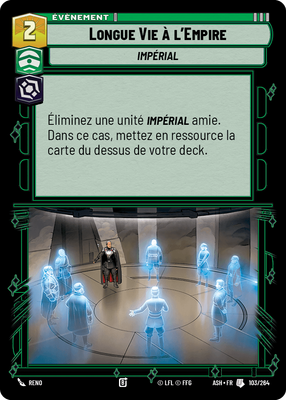 Longue Vie à l'Empire - carte Star Wars Unlimited