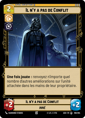 Il n'y a pas de Conflit - carte Star Wars Unlimited