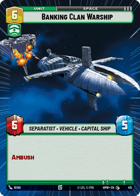 Banking Clan Warship (Homeworlds) — Star Wars: Unlimited card