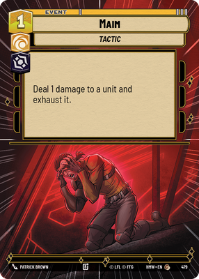 Maim (Homeworlds) — Star Wars: Unlimited card