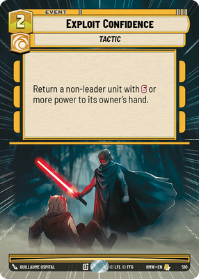 Exploit Confidence (Homeworlds) — Star Wars: Unlimited card