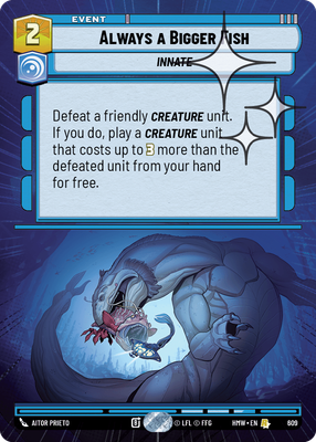 Always a Bigger Fish (Homeworlds) — Star Wars: Unlimited card