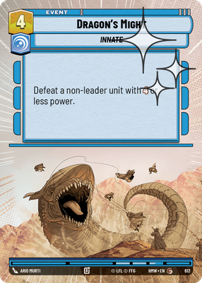 Dragon's Might (Homeworlds) — Star Wars: Unlimited card
