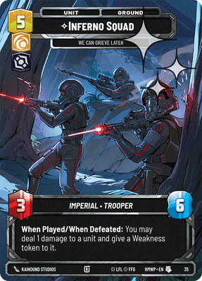 Inferno Squad (Homeworlds Weekly Play) — Star Wars: Unlimited card