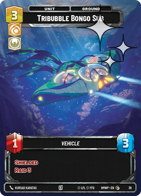 Tribubble Bongo Sub (Homeworlds Weekly Play) — Star Wars: Unlimited card