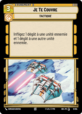 Je Te Couvre - carte Star Wars Unlimited