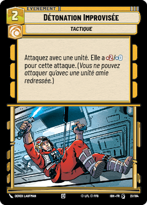 Détonation Improvisée - carte Star Wars Unlimited