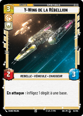 Y-Wing de la Rébellion - carte Star Wars Unlimited