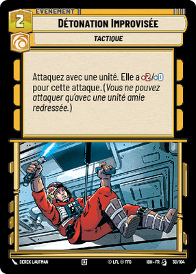 Détonation Improvisée - carte Star Wars Unlimited